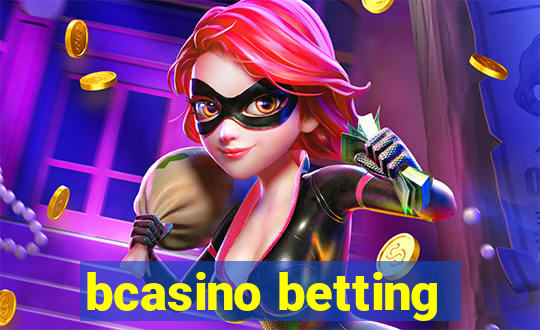 bcasino betting