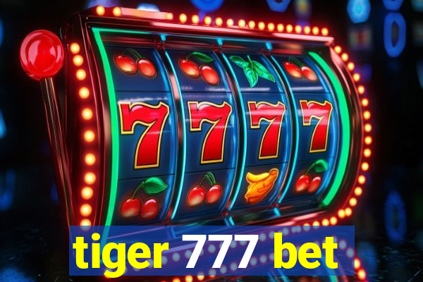 tiger 777 bet