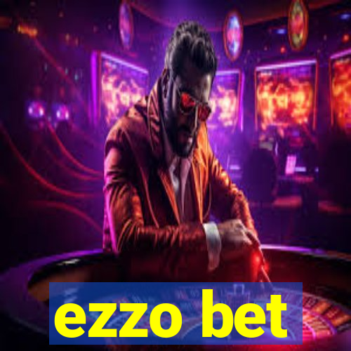 ezzo bet