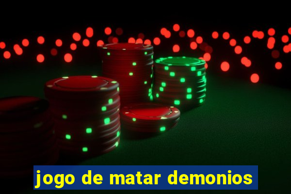 jogo de matar demonios