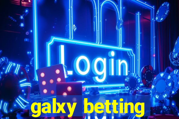 galxy betting