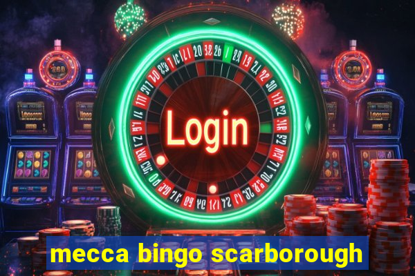 mecca bingo scarborough