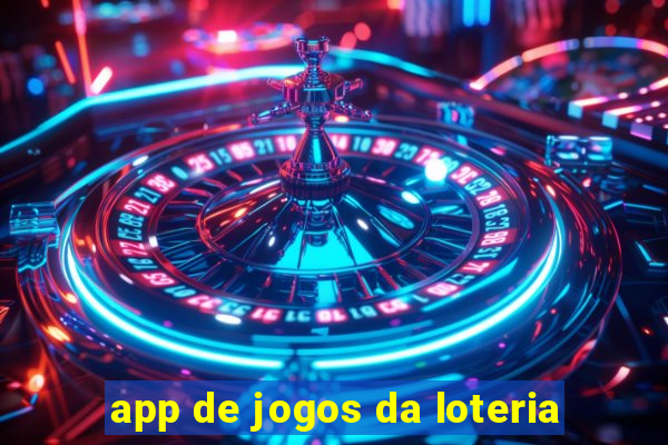 app de jogos da loteria