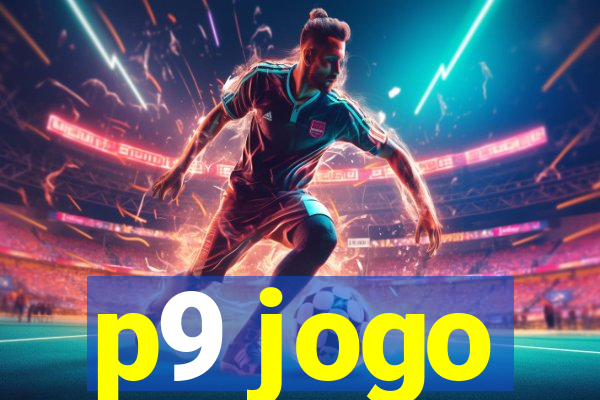 p9 jogo