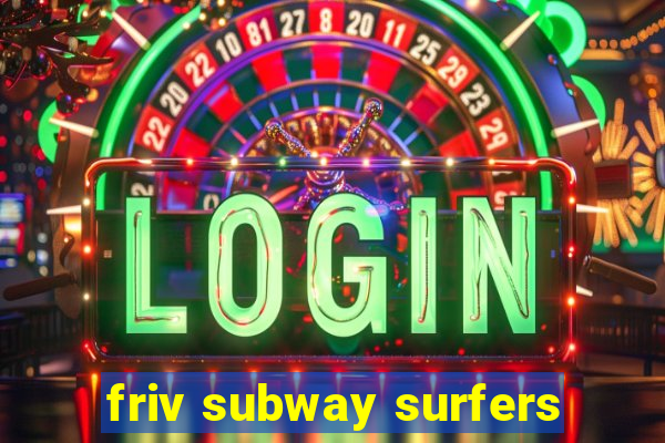 friv subway surfers