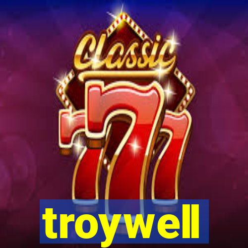 troywell