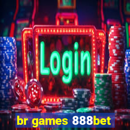 br games 888bet