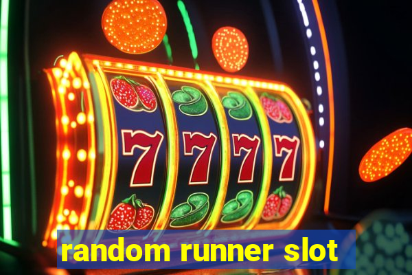 random runner slot