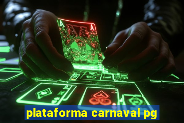 plataforma carnaval pg