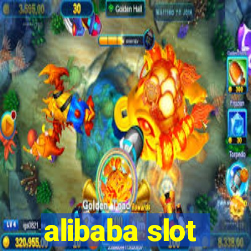 alibaba slot