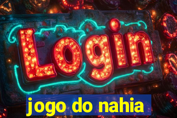 jogo do nahia