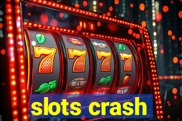 slots crash