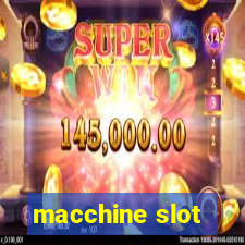 macchine slot