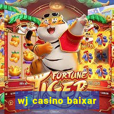 wj casino baixar