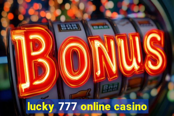 lucky 777 online casino