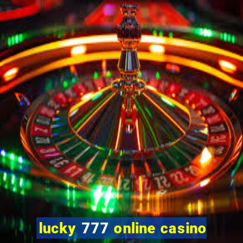 lucky 777 online casino