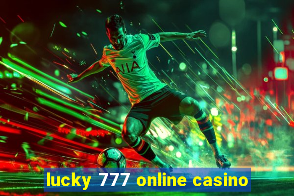 lucky 777 online casino