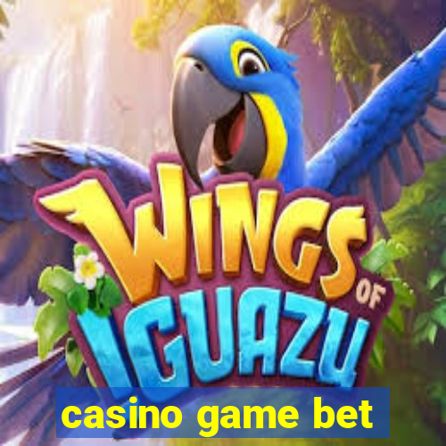 casino game bet