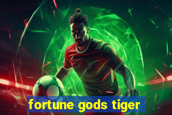 fortune gods tiger