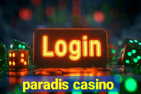 paradis casino