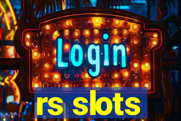 rs slots