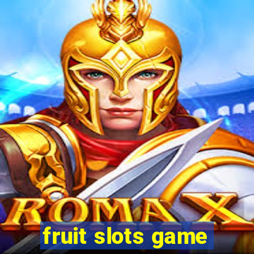 fruit slots game