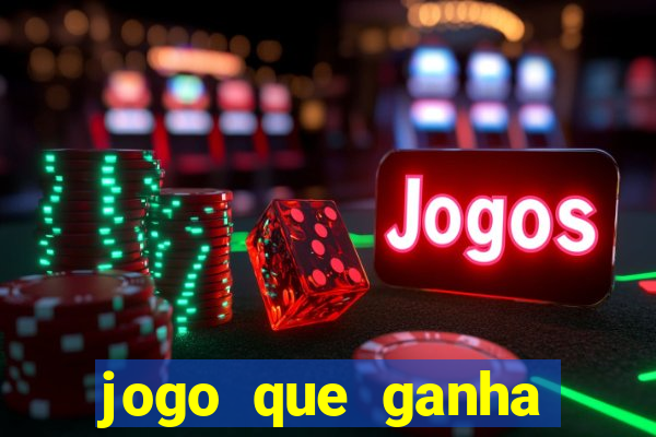 jogo que ganha dinheiro de vdd