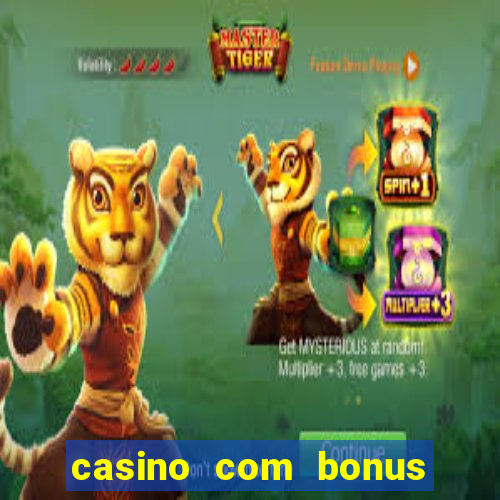 casino com bonus de cadastro