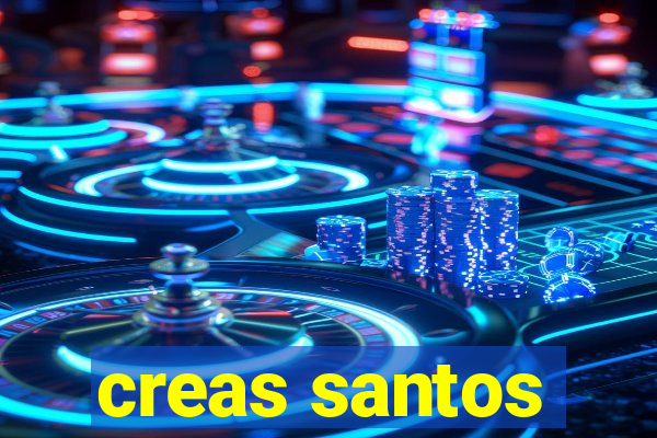 creas santos