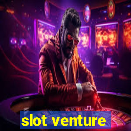 slot venture