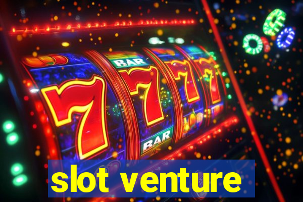 slot venture