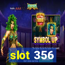 slot 356