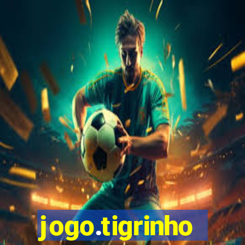 jogo.tigrinho