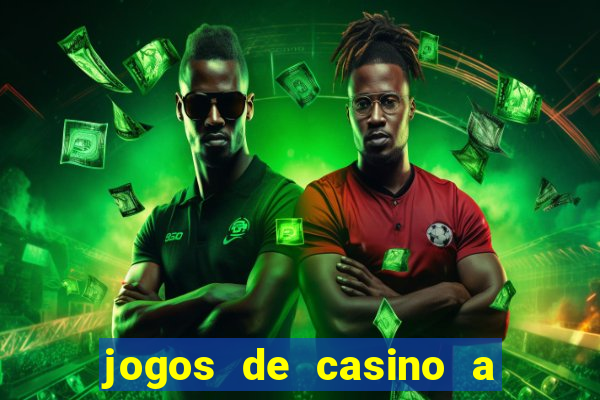 jogos de casino a dinheiro real