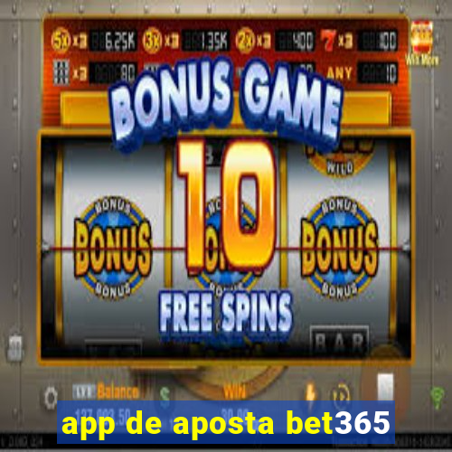 app de aposta bet365