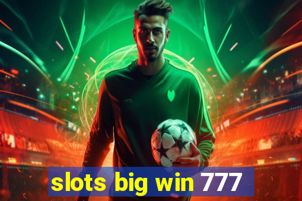 slots big win 777