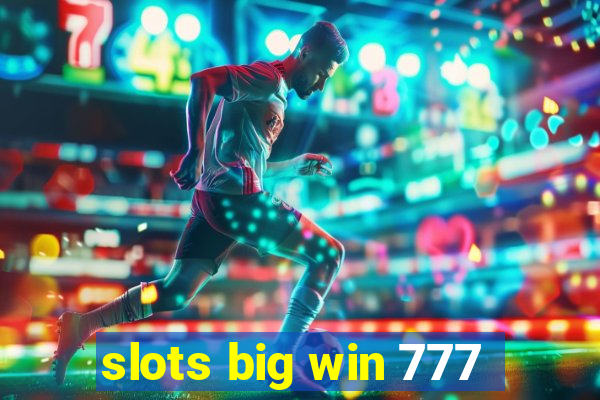 slots big win 777