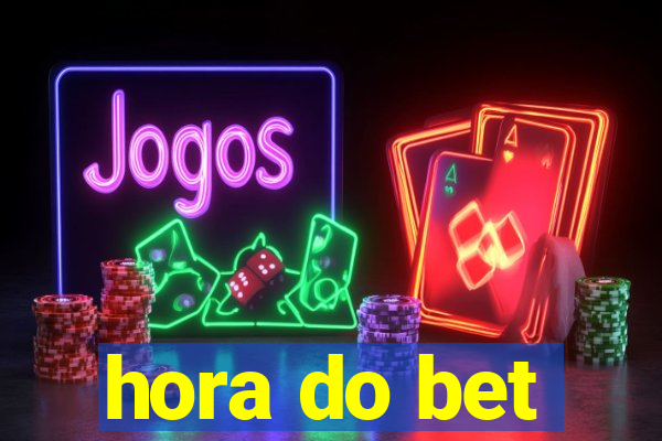 hora do bet