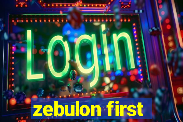 zebulon first