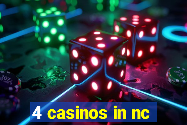 4 casinos in nc