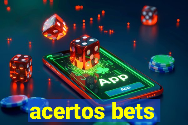 acertos bets