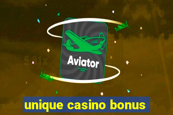 unique casino bonus