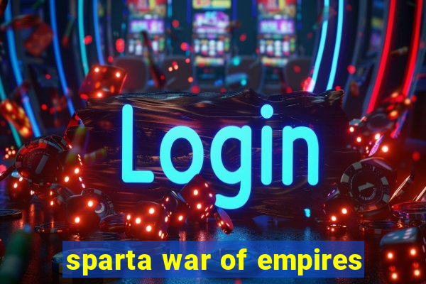 sparta war of empires