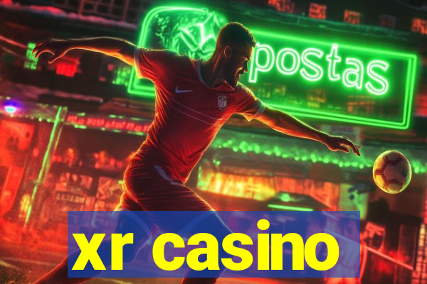 xr casino