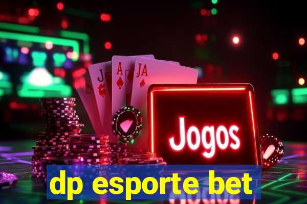 dp esporte bet