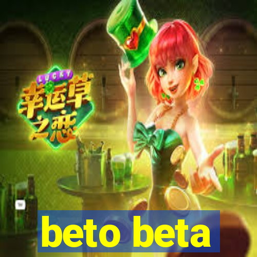 beto beta