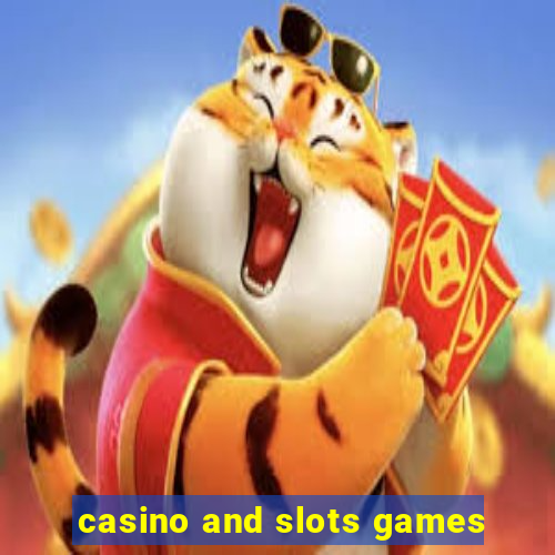 casino and slots games