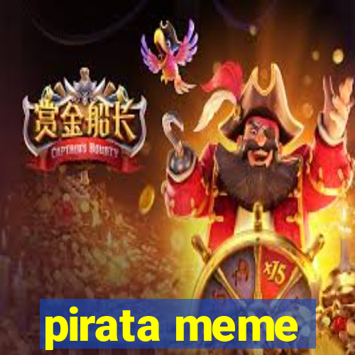 pirata meme