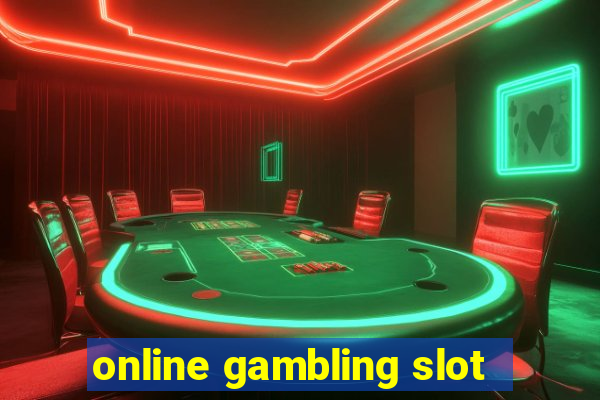 online gambling slot