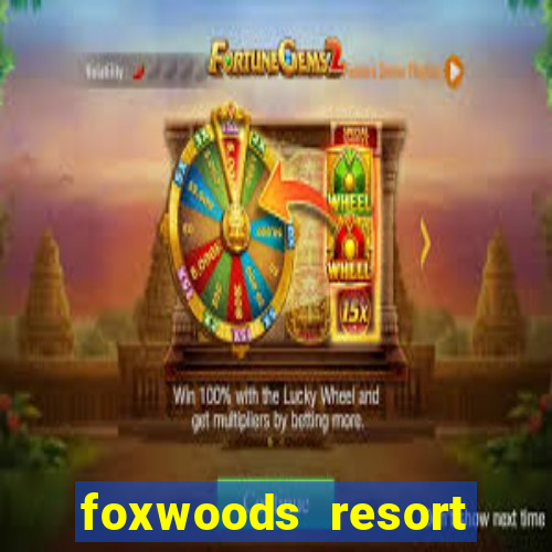 foxwoods resort casino connecticut usa